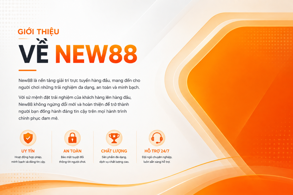 Nội dung giới thiệu về nhà cái New88
